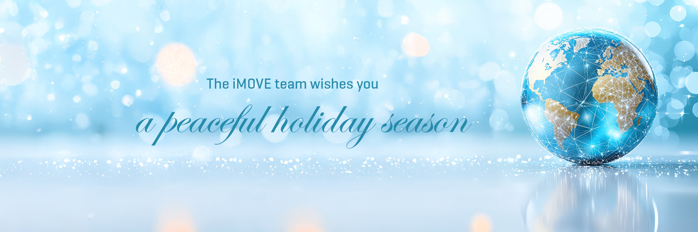 Christmas bauble with world map, text: The iMOVE team wishes you a peaceful holiday season